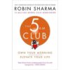 The 5 AM Club: Robin Sharma